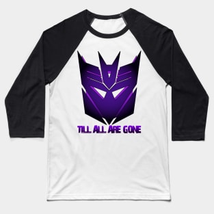 Transformers Decepticon - Till all are gone Baseball T-Shirt